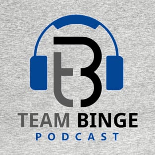 Team Binge Podcast - Black T-Shirt